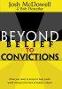 Beyond Belief to Convictions