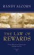 The Law of Rewards: Giving What You Can't Keep to Gain What You Can't Lose - Giving What You Can't Keep to Gain What You Can't Lose