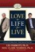 Love the Life You Live - 3 Secrets to Feeling Good, Deep Down in Your Soul