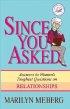Since You Asked: Answers to Women's Toughest Questions on Relationships - Answers to Women's Toughest Questions on Relationships