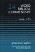 Isaiah 1-33 : Vol 24 : Word Biblical Commentary