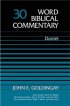 Daniel: vol. 30, Word Biblical Commentary