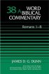 Romans 1-8: Word Biblical Commentary