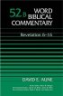 Revelation 6-16 : Word Biblical Commentary