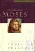 Moses: A Man of Sefless Dedication: Great Lives Series: - A Man of Sefless Dedication
