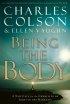 Being the Body: A New Call for the Church to Be the Church - A New Call for the Church to Be the Church