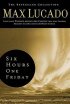 Six Hours One Friday: The Bestseller Collection