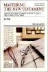 Luke : Vol 3 : Mastering the New Testament