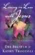 Living in Love With Jesus: Clothed in the Colors of His Love - Clothed in the Colors of His Love