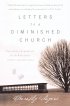 LETTERS TO A DIMINISHED CHURCH PB