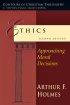 Ethics: Approaching Moral Decisions - Approaching Moral Decisions