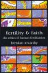 Fertility and Faith: The Ethics of Human Fertilization - The Ethics of Human Fertilization