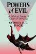 Powers of Evil: Biblical Study of Satan and Demons - Biblical Study of Satan and Demons