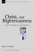 Christ,Our Righteousness: Paul's Theology of Justification - Paul's Theology of Justification