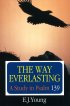 The Way Everlasting: Study in Psalm 139 - Study in Psalm 139