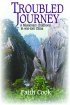 Troubled Journey: A Missionary Childhood in War-Torn China - A Missionary Childhood in War-Torn China