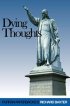 DYING THOUGHTS PB