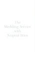The Wedding Service with Nuptial Mass