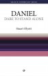 Daniel : Welwyn Commentary Series - Dare to Stand Alone: