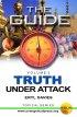 Truth Under Attack Vol 2