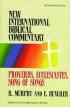 Proverbs, Ecclesiastes, Song of Songs : Vol 12 : New International Bible Commentary