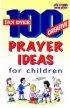 100 Creative Prayer Ideas For Children