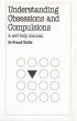 UNDERSTANDING OBSESSIONS AND COMPULSIONS