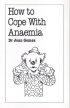 How to Cope with Anaemia