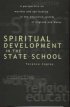 Spiritual Development In The State School - Worship and Spirituality in the Education System of England and Wales