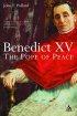 Benedict XV: The Pope of Peace - The Pope of Peace