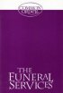 The Funeral Services: Reprinted from Common Order 1994 with an Introduction - Reprinted from Common Order 1994 with an Introduction