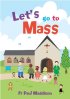 Let's Go to Mass
