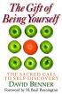 Gift of Being Yourself paperback - The Sacred Call to Self-Discovery