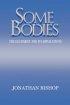 Some Bodies