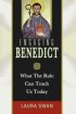 Engaging Benedict: What the Rule can Teach us Today
