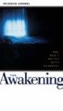 The Awakening: One Man's Battle with Darkness - One Man's Battle with Darkness