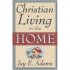Christian Living In The Home