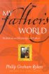 My Father's World: Meditations on Christianity and Culture - Meditations on Christianity and Culture