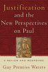 Justification and the New Perspectives on Paul: a Review and Response - A Review and Response