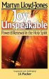 Joy Unspeakable: Power and Renewal in the Holy Spirit