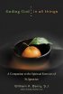 Finding God in All Things - Companion to the Spiritual Exercises of St.Ignatius