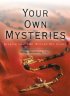 Your Own Mysteries: Praying Your Life Through the Rosary - Praying Your Life Through the Rosary