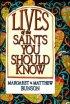 Lives of the Saints You Should Know