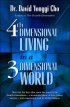 4TH DIMENSIONAL LIVING IN A 3 DIMENSIONA