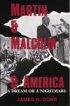 Martin And Malcolm In America - A Dream or a Nightmare?