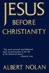 Jesus before Christianity