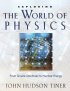 EXPLORING THE WORLD OF PHYSICS PB - From Simple Machines To Nuclear Energy