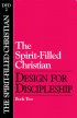 Spirit Filled Christian : No 2 Design for Discipleship