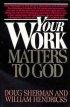 Your Work Matters to God