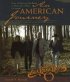 An American Journey: Over 30 Years on the Road to Memories, Music & Legend - Over 30 Years on the Road to Memories, Music & Legend